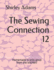 Sewing Connection 12 (Series Twelve XII) Specifics From the Pbs-Tv Series of the Same Name