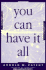 You Can Have It All