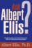 Ask Albert Ellis: Straight Answers and Sound Advice From America's Best-Known Psychologist