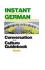 Instant Conversational German: Basic