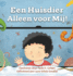 Een Huisdier Alleen Voor Mij!