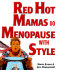 Red Hot Mamas Do Menopause With Style