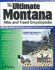 The Ultimate Montana Atlas and Travel Encyclopedia, 3rd Ed. : the Essential Reference Guide to the Treasure State