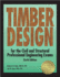 Timber Design for the Civil and Structural Professional Engineering Exams, 6th Ed