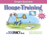 House-Training: Simple Solutions (a Dog Fancy Book) (Simple Solutions)