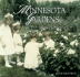 Minnesota Gardens: an Illustrated History