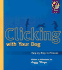 Clicking With Your Dog: Step-By-Step in Pictures (Karen Pryor Clicker Books)