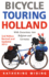 Bicycle Touring Holland: With Excursions Into Neighboring Belgium and Germany (Cycling Resources Series)