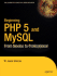 Beginning Php 5 and Mysql: From Novice to Professional