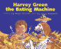 Harvey Green the Eating Machine