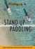 Stand Up Paddling: an Essential Guide