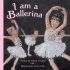 I Am a Ballerina