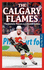 The Calgary Flames: the Hottest Players & Greatest Games