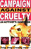 Campaign Against Cruelty: an Activist's Handbook