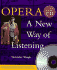 Opera: a New Way of Listening