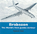 Brabazon: the World's First Jumbo Airliner