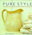 Pure Style: Accessible New Ideas for Every Room in Your Home