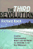 The Third Revolution: Creating Unprecedented Wealth and Happiness for Everyone in the New Millennium