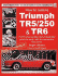 How to Restore the Triumph: Tr5/250 and Tr6 (Enthusiast's Restoration Manuals)