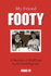 My Friend Footy: a Memoir of Paul Foot