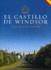 El Castillo De Windsor: Gua Oficial De Recuerdo