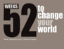 52 Weeks to Change Your World