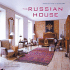 The Russian House: Architecture & Interiors