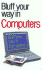 The Bluffers Guide to Computers