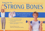 Exercise for Strong Bones: a Step-By-Step Program to Prevent Osteoporosis and Stay Fit and Active for Life