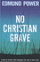 No Christian Grave