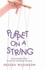 Puppet on a String: a Young Girls Fight to Survive Anorexia Nervosa