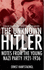 The Unknown Hitler: Notes From the Young Nazi Party