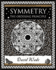 Symmetry: the Ordering Principle (Wooden Books Gift Book)