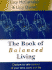 The Book of Balanced Living: Options to Take Control of Your Time, Work and Life