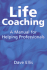Life Coaching: a Manual for Helping Professionals