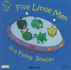 Five Little Men in a Flying Saucer (Classic Books With Holes)