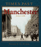 Times Past Manchester (Times Past City)