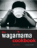 The Wagamama Cookbook [With Dvd]