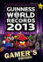 Guinness World Records 2013 Gamer's Edition