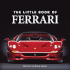 Little Book of Ferrari (Little Books)