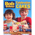 Bob the Builder Celebration Cakes: 13 Fun Cake Projects Featuring Bob and His Team