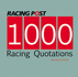1000 Racing Quotations (Racing Post)