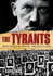 The Tyrants 2500 Years of Absolute Power and Corruption