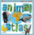 Animal Atlas (Where on Earth? )