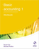 Basic Accounting 1: Workbook (Aat Accounting-Level 2 Certificate in Accounting)