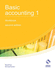Basic Accounting 1 Workbook (Aat Accounting-Level 2 Certificate in Accounting)