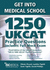 Get Into Medical School 1250 Ukcat Pract