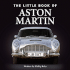 Little Book of Aston Martin