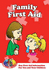 Family First Aid: Key First Aid Information for You and Your Children (Caring for Kids)