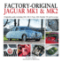 Factoryoriginal Jaguar Mk I Mk II Originality Guide Including 240, 340, Stype, 420, Daimler V8 and Sovereign